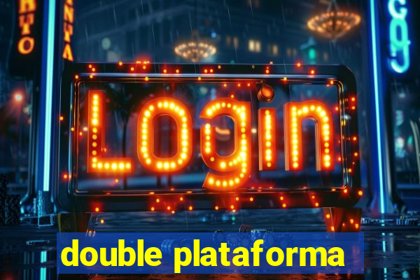 double plataforma